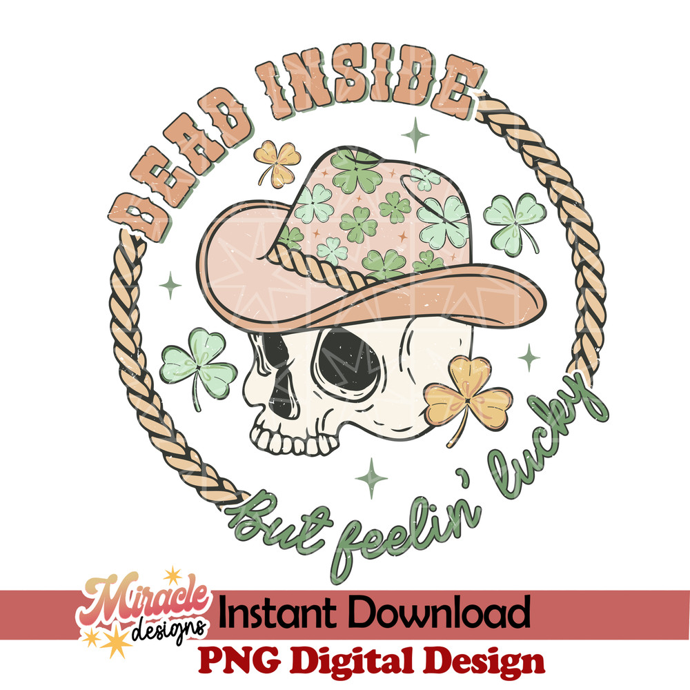 PT13012312-Dead inside but feelin' lucky sublimation.jpeg