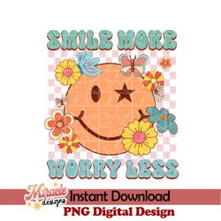 smile more worry less sublimation
