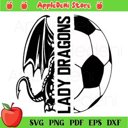 half of lady dragons half of soccer svg png, sport svg, soccer lovers gift
