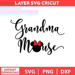 grandma mouse, mickey mouse svg, disney birthday svg, disney bundle svg, dxf, png, digital file