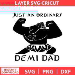 just an ordinary demi dad, mickey mouse svg, disney birthday svg, disney bundle svg, dxf, png, digital file