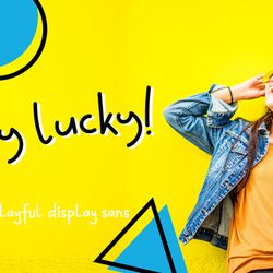 hey lucky! displays sans trending fonts - digital font