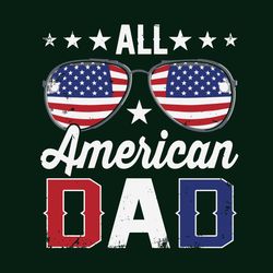 All American Dad Svg, Independence Day Svg, Fathers Day Svg, America Flag Svg, 4th Of July Svg, American Dad Svg, Proud
