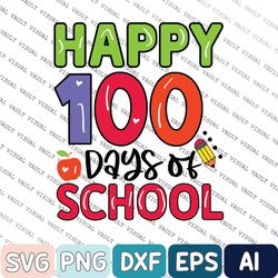 100 Days Of School Svg, 100 Day Svg, 100th Day Of School Celebration, StudenSvg, Back To School Svg, Gift For Teacher