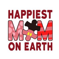 Happiest Mom On Earth Autism Awareness Svg, Awareness Svg, Happiest Mom Svg, Autism Awareness Svg, Autism Puzzle Svg, Aw