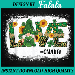 love cna nurse life gnome sunflower funny st patrick's day png, st. patrick's day, patrick day png, digital download