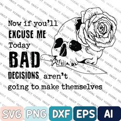 bad decisions won't make themselves png, skull png
