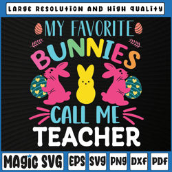 my favorite bunnies call me teacher svg png, silhouette, teacher svg back to school, digital download
