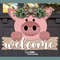 Pig Welcome Sign SVG Laser Cut Files Pig SVG Farmhouse SVG Glowforge Files SS.png