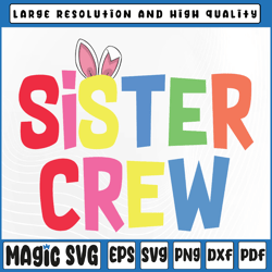 easter sister crew svg, cute bunny matching easter day rabbit svg, sister crew svg, digital download