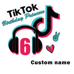tiktok birthday princess 6th custom name svg, tiktok svg,princess svg, tiktok birthday svg, tik tok svg digital download