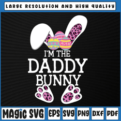 i'm the daddy bunny matching family easter svg, mimi svg, bunny svg, digital download