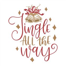 jingle all the way svg, christmas svg, jingle bells svg, christmas gift svg, merry christmas svg, christmas day svg, rei