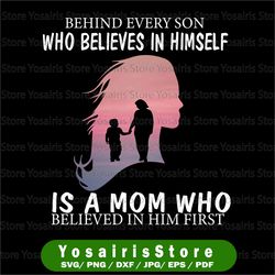 behind every son is a mom png, png download, png printable, digital print design, instant digital download