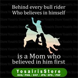 behind every bull rider who believes in himself is a welder mom svg for cricut png printable, digital print design