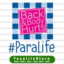paralife back and body hurts svg, back body hurts svg, funny meme svg, leopard back and body hurts svg, mom svg, mom png