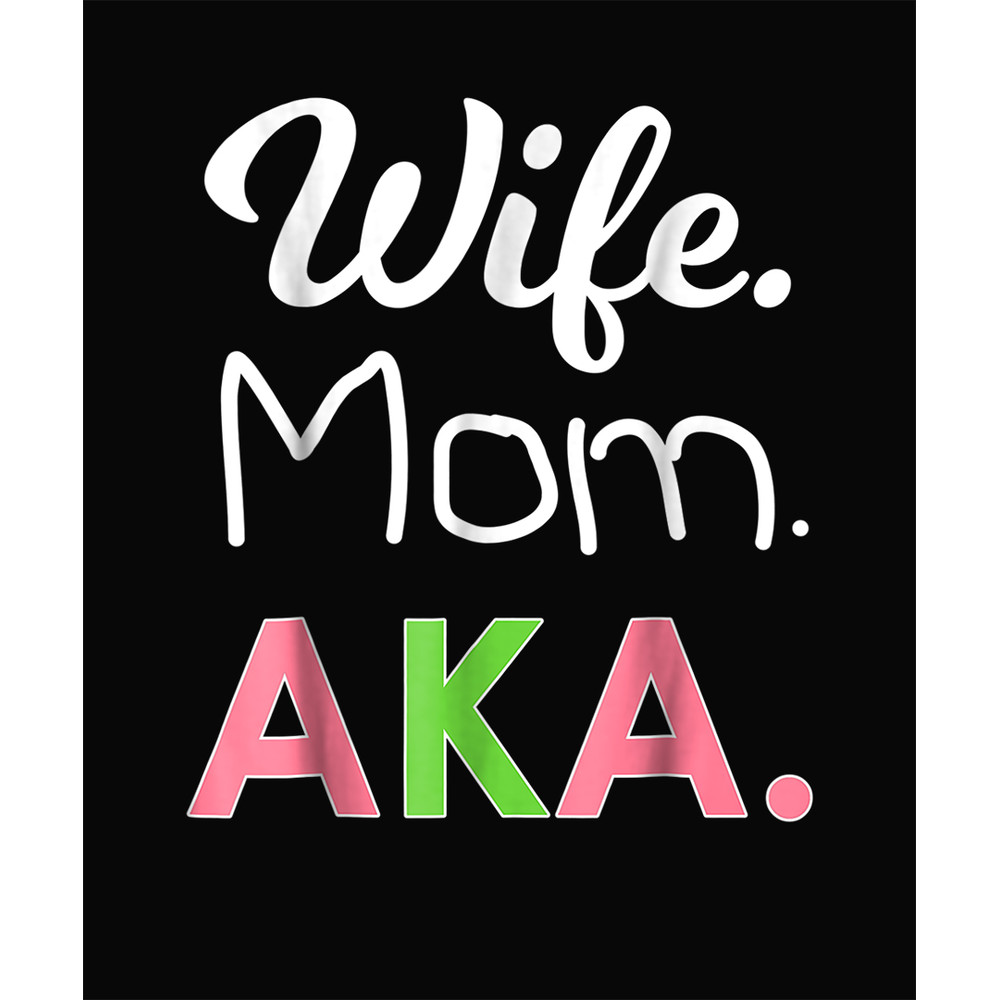 AKA Mom T Alpha Sorority Gift for Proud Mother Wife_17.jpg