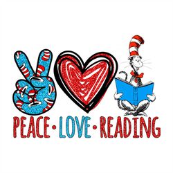 Peace Love Reading Svg, Dr Seuss Svg, Seuss Svg, Dr Seuss Gifts, Dr Seuss Shirt, Cat In The Hat Svg, Thing 1 Thing 2 Svg