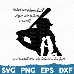 Behind Every Baseball Player who believes in himself, Baseball Mom svg, Baseball  family, Baseball Cut File, Baseball