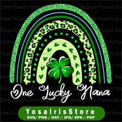 one lucky nana svg, family st patricks day nana svg, rainbown lucky shamrock svg, cricut, svg files, cut file, dxf, png