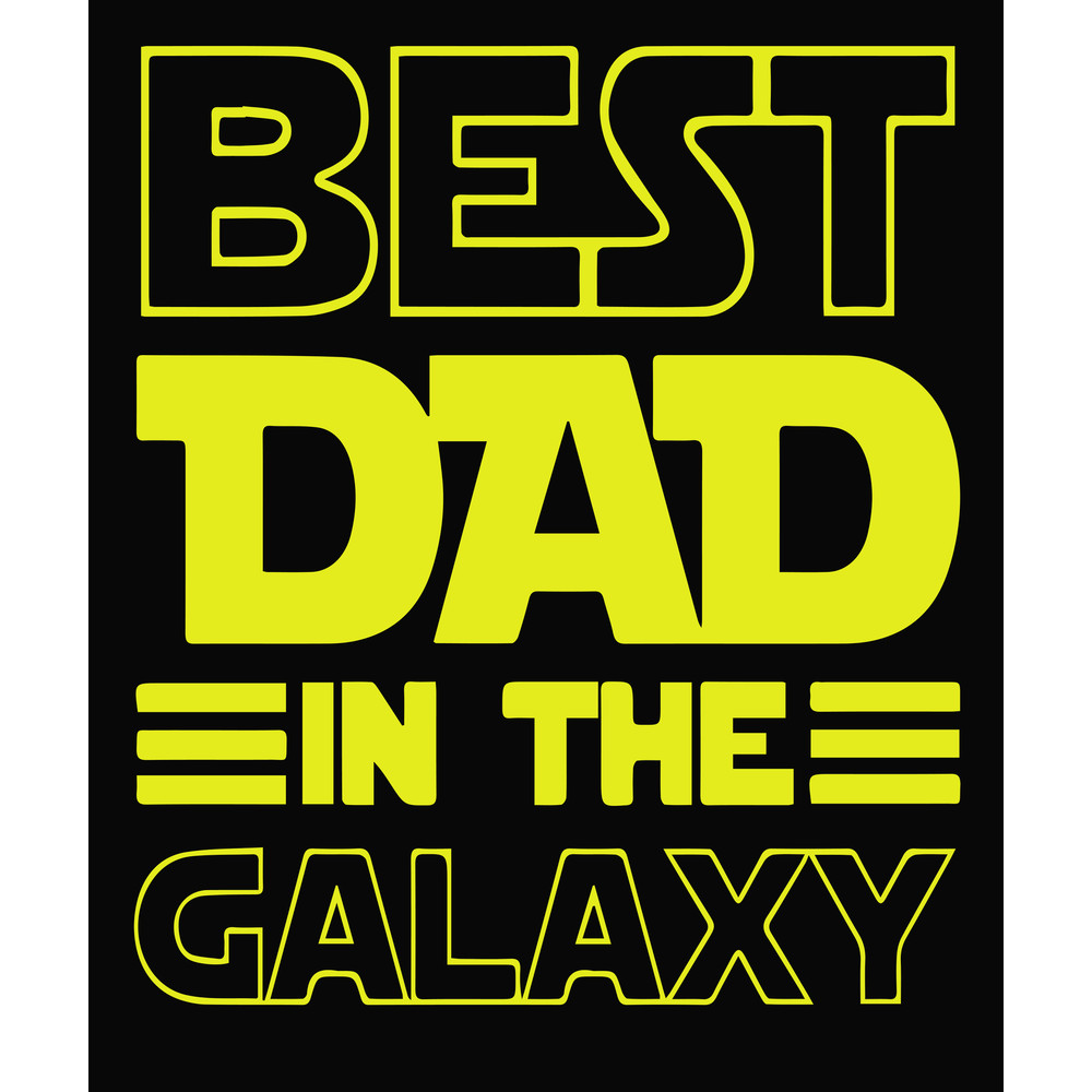 10. Best dad in the galaxy.jpg