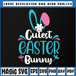 cutest easter bunny svg png, easter svg, kids easter svg, cutest easter bunny svg, digital download