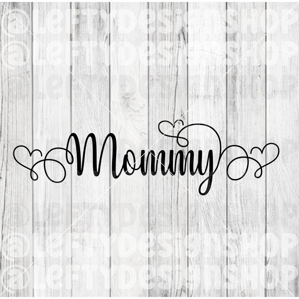 Mommy | SVG | PNG | Instant Download - Inspire Uplift