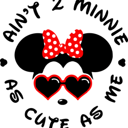 ain't minnie as cute as me svg, love mickey svg, disney svg, disney mickey mouse svg digital download