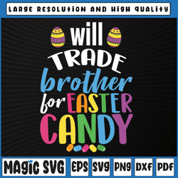 will trade brother for easter candy svg, bunny svg, brother easter shirt svg, digital download