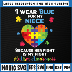autism niece uncle aunt svg, funny autistic heart puzzles svg, i wear blue for my niece autism awarene, digital download