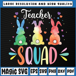 cute bunnies teacher squad svg, easter day tie dye svg, easter teacher svg, digital download