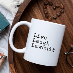 live laugh lawsuit mug, funny gift for lawyer, law student mug, motivational gifts, inspirational mug, funny lawyer mug
