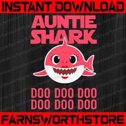 auntie shark svg, cricut cut files, shark family doo doo doo vector eps, silhouette dxf, design for tsvg , clothes, aunt