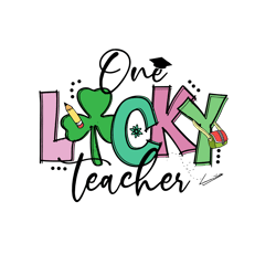 lucky teacher st patrick's svg, st patrick's day svg, shamrock svg, st patricks svg, lucky svg file cut digital download