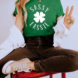 Sassy Lassie St. Patrick's Day Tee | Funny St. Patrick's Day Shamrock Graphic Shirt | St. Patrick's Day Tee -T71