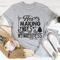 He's Making Ways In The Wilderness Tee