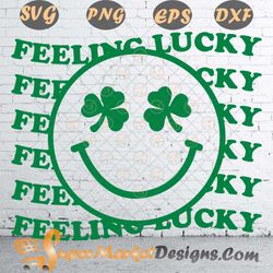 St Patricks DAY Feeling lucky Smiley SVG pnG DXF ePS
