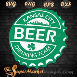 KC Green Beer Drinking Team St. Patrick DAY svg PNg DXF ePS