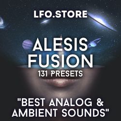 alesis fusion - "best analog & ambient sounds"
