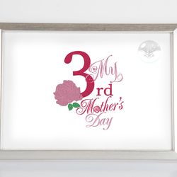 3rd Mother's Day  Embroidery Designs