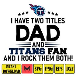 Titans Fan svg, Tennessee Titans Svg Bundle, Tennessee Titans Logo Svg, NFL Svg, Football Svg Bundle, Football Fan Svg