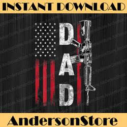 proud dad daddy gun rights ar-15 american flag father's day best dad daddy father's day happy father's day png