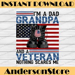 i'm a dad grandpa and a veteran flag usa father's day best dad daddy father's day happy father's day png sublimation