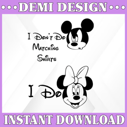 I don't do matching svg, Disney family svg design svg, Mickey Mouse, Cameo Party svg png