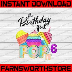 the birthday girl pop it 6th png, birthday girl pop it unicorn png, girl pop it birthday png, birthday girl png