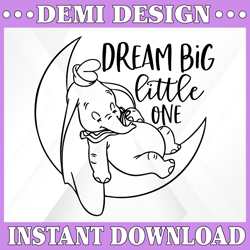 dream big little one svg, dumbo svg, dumbo cut file, disney svg, elephant svg, disney cut, disney quote svg, baby svg