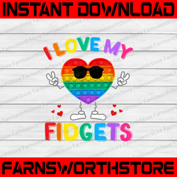 i love my fidgets pop it png, cute push it pop it game fidget toy png, funny png, pop it png, just poppin printable