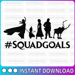 frozen svg, squadgoals svg, elsa svg, anna svg, olaf svg, disney svg, snowman svg, disney quote svg, frozen cut file, di