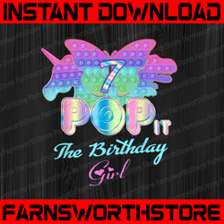 Pop It 7th Png, Birthday Girl Pop It 7 Year Old Unicorn Png, Girl Pop It Birthday Png, Birthday Girl Png, Pop It Png