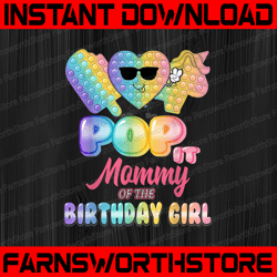 Mommy Of The Birthday Girl Pop It Png, Mom Pop It Birthday Girl Png, Birthday Girl Png, Pop It Png, Pop It Birthday